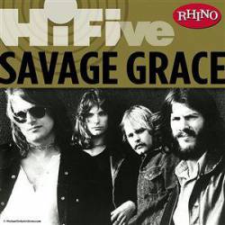 Savage Grace (USA-1) : Rhino Hi-Five: Savage Grace